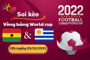 Nhận Định Tỉ Số, Soi Kèo Ghana vs Uruguay, 22h Ngày 02/12 - World Cup 2022