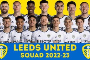 Đội hình Leeds United 2022 - 2023: Danh sách cầu thủ, HLV, Chuyển nhượng, Lịch thi đấu
