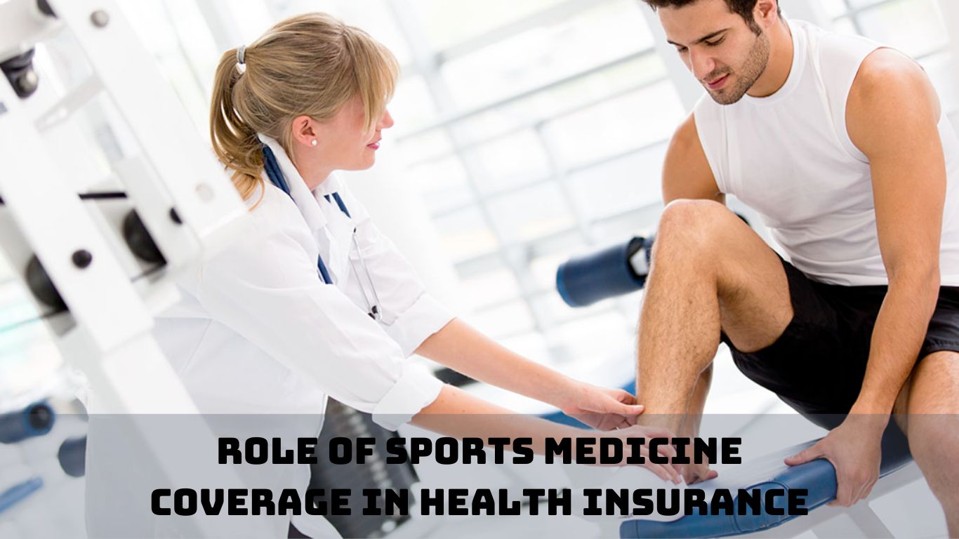 Role of Sports Medicine Coverage in Health Insurance