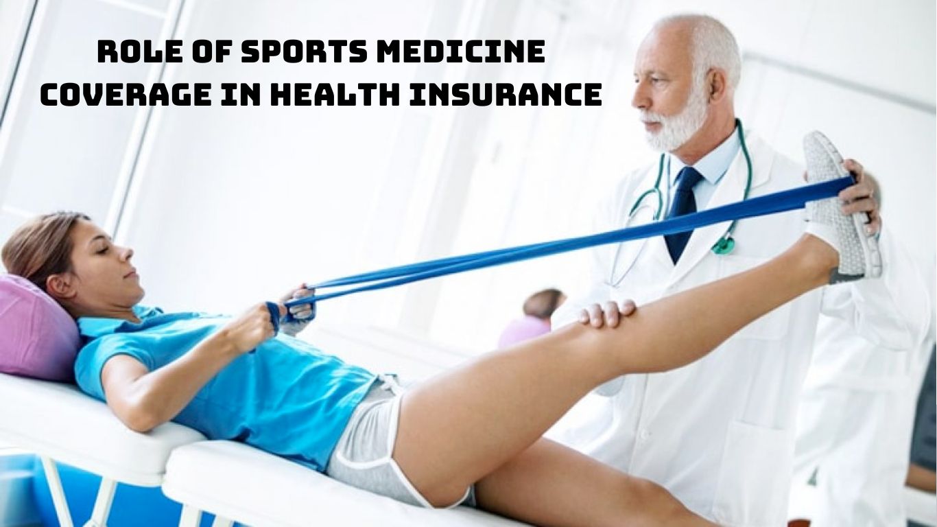 Role of Sports Medicine Coverage in Health Insurance